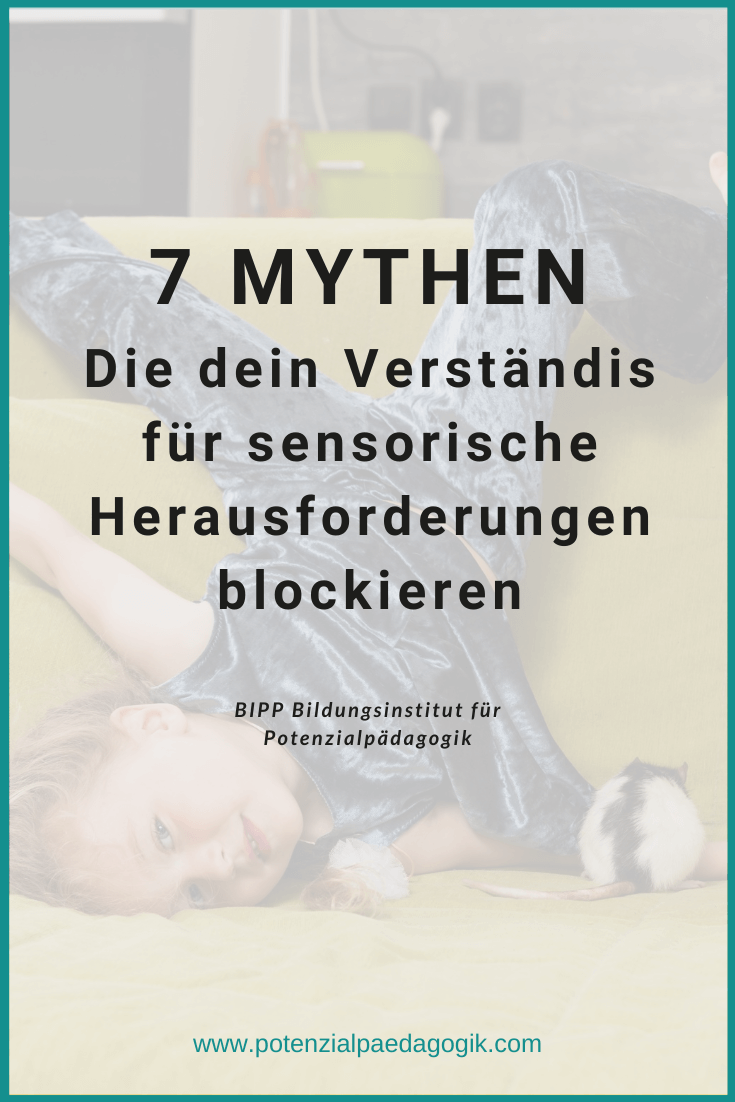 7 Mythen die dein Verständnis für sensorische Herausforderungen blockieren