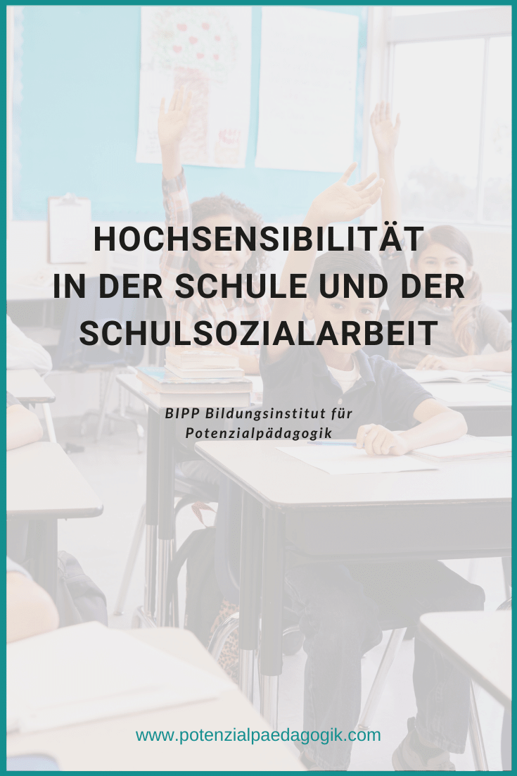Hochsensibilität in Schule und Schulsozialarbeit Hochsensibilität in Schule und Schulsozialarbeit