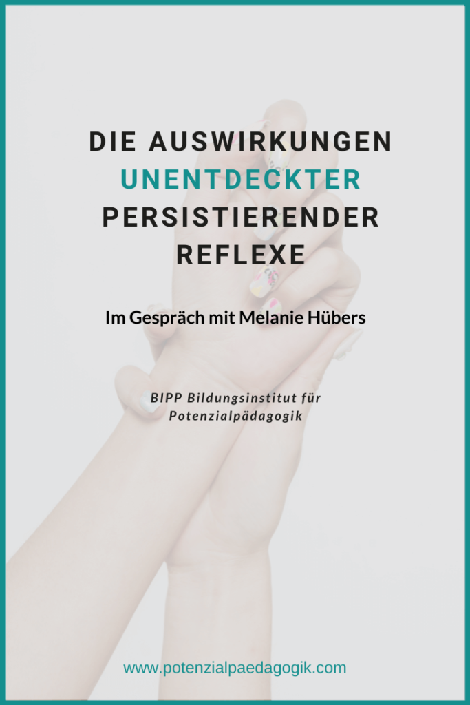 Persistierende Reflexe und ihre Auswirkungen